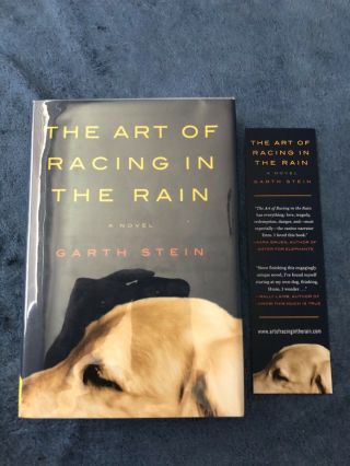 The Art Of Racing In The Rain Garth Stein Signed 1st Edition 1st Printing