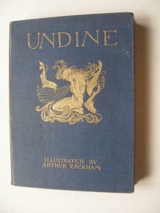 Undine By De La Motte Fouque Colour Plates Arthur Rackham 1911 2nd Imp.  19m