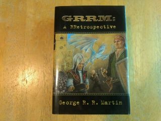 Grrm A Rretrospective George R.  R.  Martin Signed First Edition Game Of Thrones