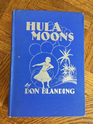 Hula Moons By Don Blanding Signed First Edition 1930