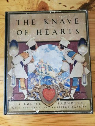 1925 The Knave Of Hearts By Louise Saunders - Illustrated By Maxfield Parrish