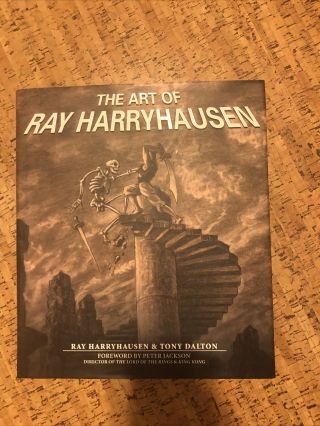 The Art Of Ray Harryhausen - Signed By Ray And Tony