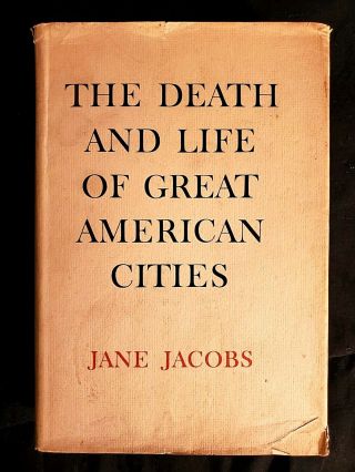 The Death And Life Of Great American Cities Jane Jacobs 1961 1st Hc Dj