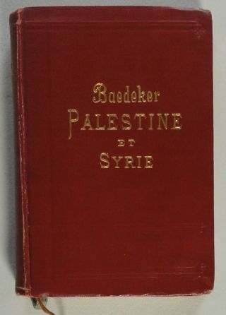 Baedeker Palestine Et Syrie 1912