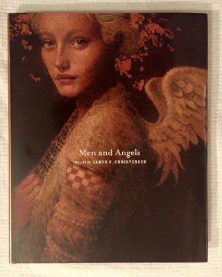 Men And Angels By James C.  Christensen - Artist Signed - 1st Edition -