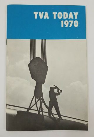 Vintage 1970 Tennessee Valley Authority Tva Today - 29 Page Pamphlet