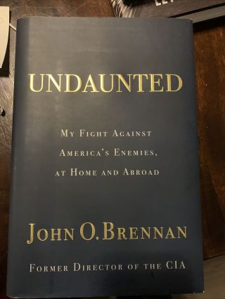 Undaunted Signed By John Brennan Fbi Director In Hand