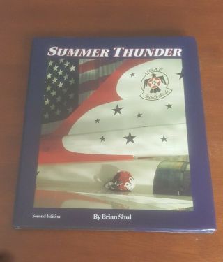 Signed Summer Thunder By Brian Shul Sr 71 Pilot Hardcover Usaf Thunderbirds