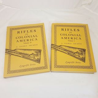 Two Volume Set Rifles Of Colonial America Vol 1 & 2 George Shumway Longrifle