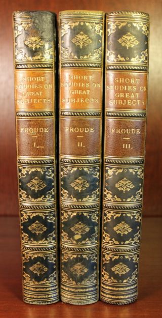 Short Studies On Great Subjects 1867 3 Volume Set James Froude History Leather