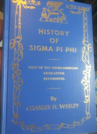 History Of Sigma Pi Phi Vol 1 By Charles Wesley,  Black Fraternity,  1969 Edition