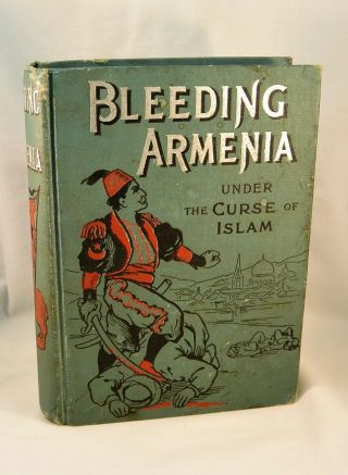 Bleeding Armenia 1896 1st Edition Massacres Armenian Genocide