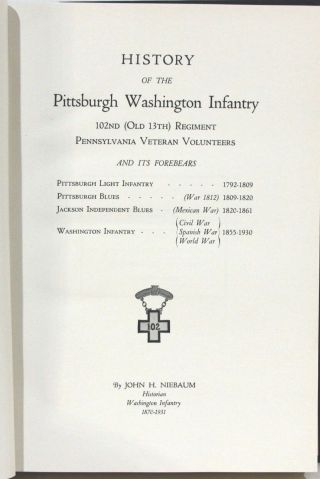 History of Pittsburgh Washington Infantry 102nd Regiment PA Veteran Vols 1931 2