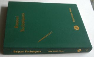 Bonsai Techniques by John Yoshio Naka 1975 2nd Printing SIGNED & STAMPED 3