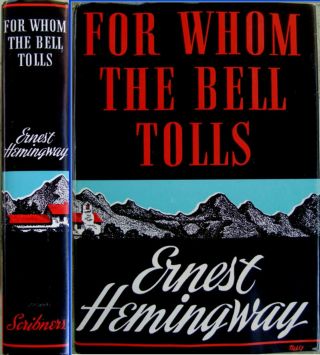For Whom The Bell Tolls By Ernest Hemingway 1st Ed 1940 With Publisher 