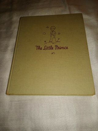 The Little Prince - True First Edition - 1943 Cloth Bound First Printing Reynal