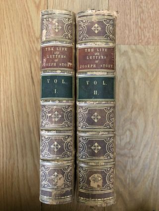 The Life And Letters Of Joseph Story,  1851,  2 Vols. ,  U.  S.  Supreme Court Justice