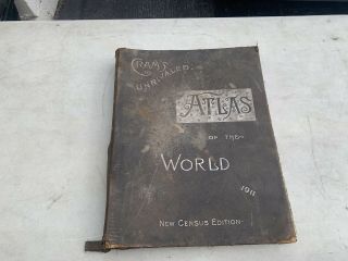 Antique Cram’s Unrivaled Family Atlas Of The World 1911 Census Edition Rare