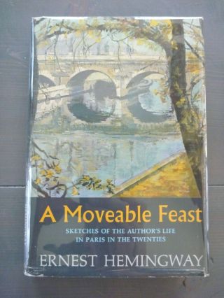 A Moveable Feast By Ernest Hemingway 1964 First Printing Hc W/ Jacket Paris Vg