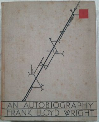 1933 An Autobiography Frank Lloyd Wright Longman 
