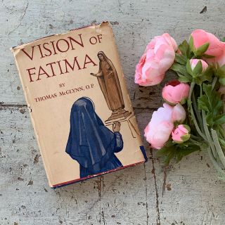 Vintage Book Vision Of Fatima Thomas Mcglynn 1948 Author Inscription Signature