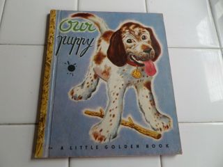 Our Puppy,  A Little Golden Book,  1948 (vintage Brown Binding; Children 