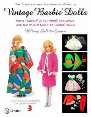 The Complete And Unauthorized Guide To Vintage Barbie Dolls: With Barbie & Skipp
