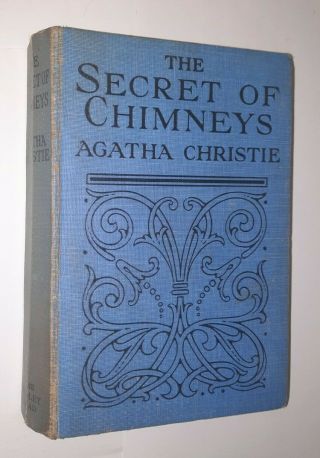 The Secret Chimneys By Agatha Christie 1928 Bodley Head