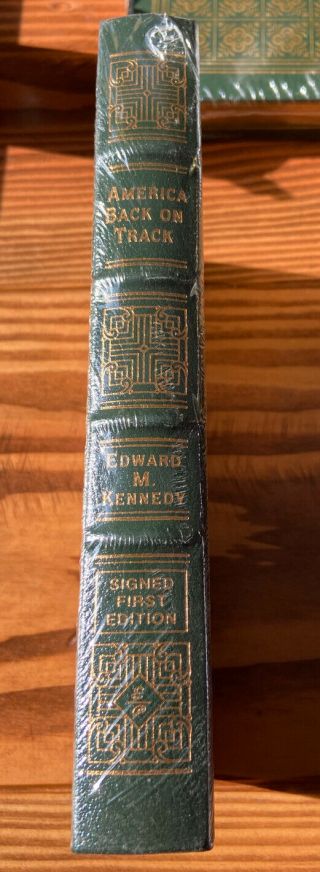 Ted Kennedy America Back On Track Signed Easton Press First Edition Edward