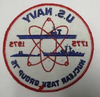US NAVY NUCLEAR TASK GROUP 75 PATCH 1775 1975 BICENTENNIAL Vintage 2