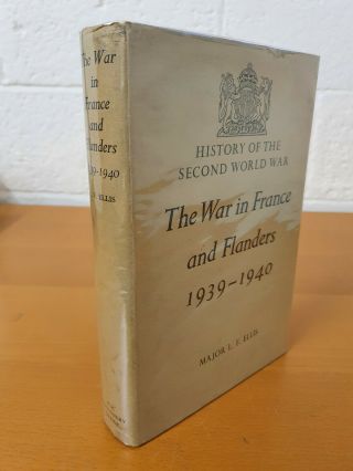 Major L.  F.  Ellis The War In France And Flanders 1939 - 1940 - 1954 In D/j - W