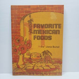 Vintage Favorite Mexican Foods Cookbook Jane Butel 1968 1960 