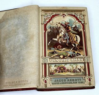 History Of Genghis Khan By Jacob Abbott 1860 1st Edition With Engravings