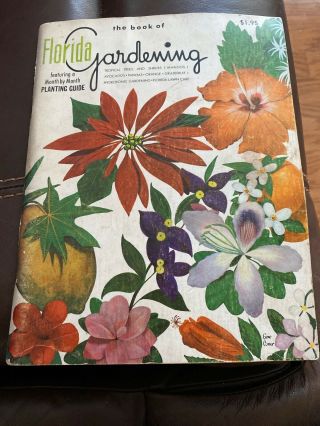 Vintage The Book Of Florida Gardening: By Pasco Roberts: Reprint 1977