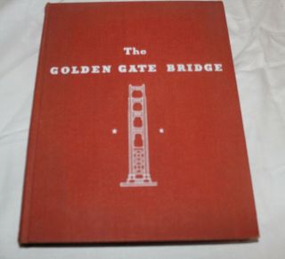 1938 Book The Golden Gate Bridge Report of Chief Engineer - Fold Outs,  Photos, 2