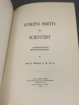 Joseph Smith As Scientist 1908 1st Edition - Dedicated in 1908 3