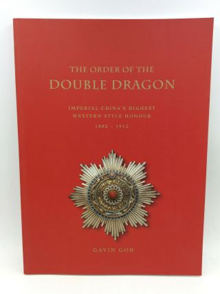 The Order Of The Double Dragon - Gavin Goh - 2012 - Chinese Orders,  Decorations