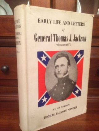Early Life And Letters Of General Thomas Stonewall Jackson,  Confederate Csa 1957