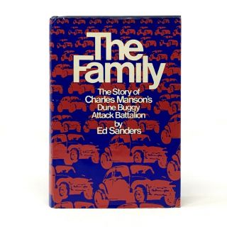 The Family,  Ed Sanders.  First Edition,  1st Printing.  Charles Manson,  The Process
