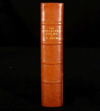 1909 Collected Poems T.  E.  Brown W.  E.  Henley
