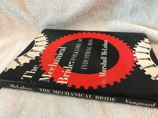 1st In Dj The Mechanical Bride By Marshall Mcluhan 1951