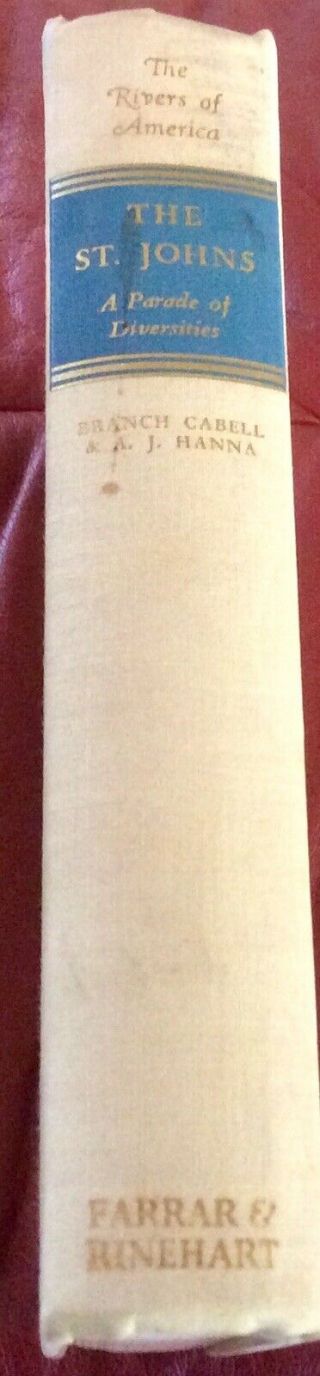 Branch Cabell/a J Hanna Signed 1st Edition The St Johns A Parade Of Diversities