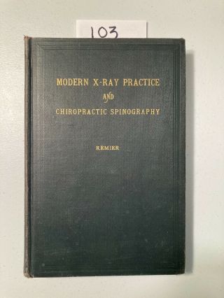 Green Book - 2nd Edition - Modern X - Ray Practice And Chiropractic Spinography