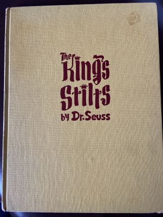 The King’s Stilts By Dr.  Seuss.  Illustrated,  1939 Rare Book