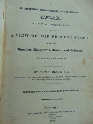 c.  1826 - A GEOGRAPHICAL,  CHRONOLOGICAL,  and HISTORICAL ATLAS.  by J.  L.  BLAKE 2