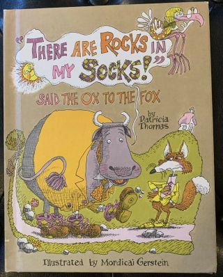" There Are Rocks In My Socks,  " Said The Ox To The Fox By Patricia Thomas 1979