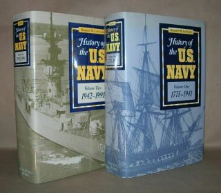 Robert W Love / History Of The U.  S Navy Volume One 1775 - 1941 & Volume Two 1st Ed