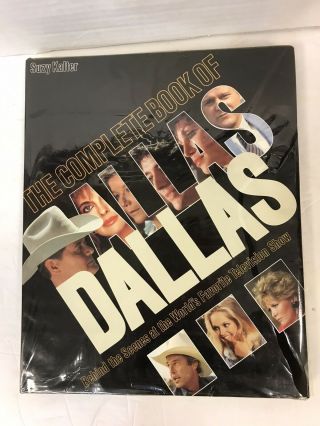 Vintage 1986 Complete Book Of Dallas Behind The Scenes By Suzy Kalter