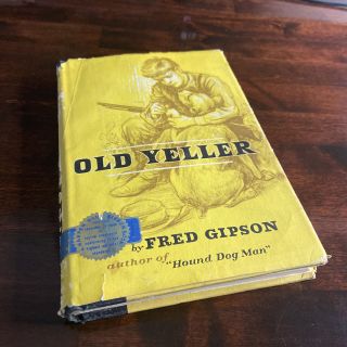 Rare - Old Yeller By Fred Gipson - 1956 1st Print 1st Edition