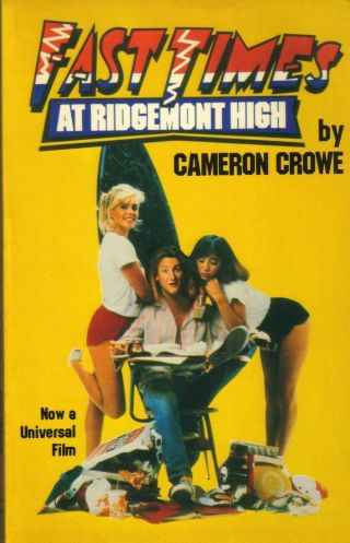 Fast Times At Ridgemont High Movie Tie - In Cameron Crowe